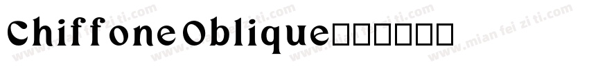 Chiffone Oblique字体转换